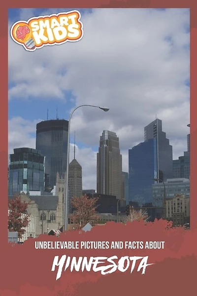 Unbelievable Pictures and Facts About Minnesota