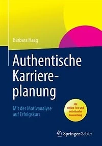 Authentische Karriereplanung: Mit der Motivanalyse auf Erfolgskurs