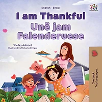 I am Thankful (English Albanian Bilingual Children's Book