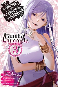 Is It Wrong to Try Pick Up Girls a Dungeon? Familia Chronicle Episode Freya, Vol. 3 (manga)