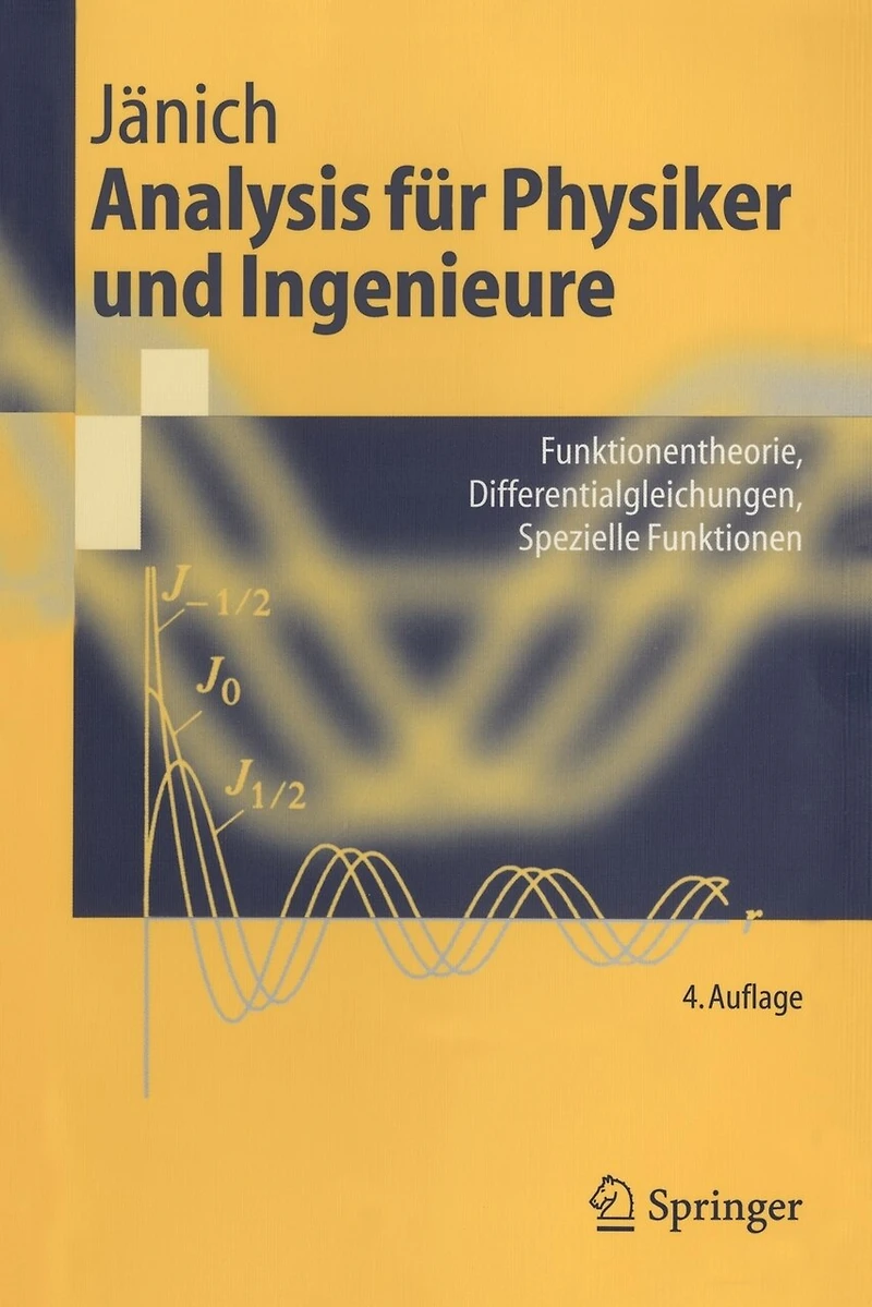 Analysis Für Physiker Und Ingenieure: Funktionentheorie, Differentialgleichungen, Spezielle Funktionen