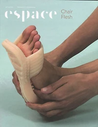 Espace, no 132: Chair / Flesh