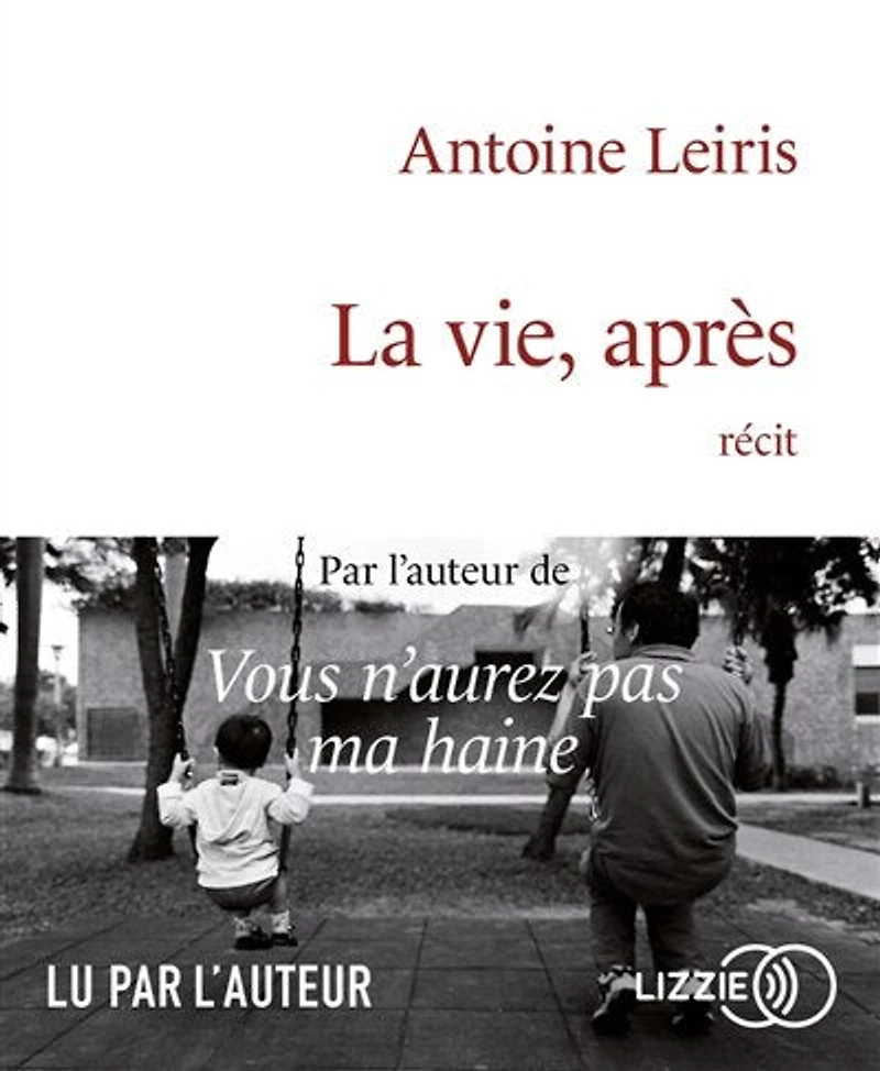 La vie, après: récit