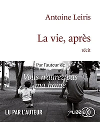 La vie, après: récit