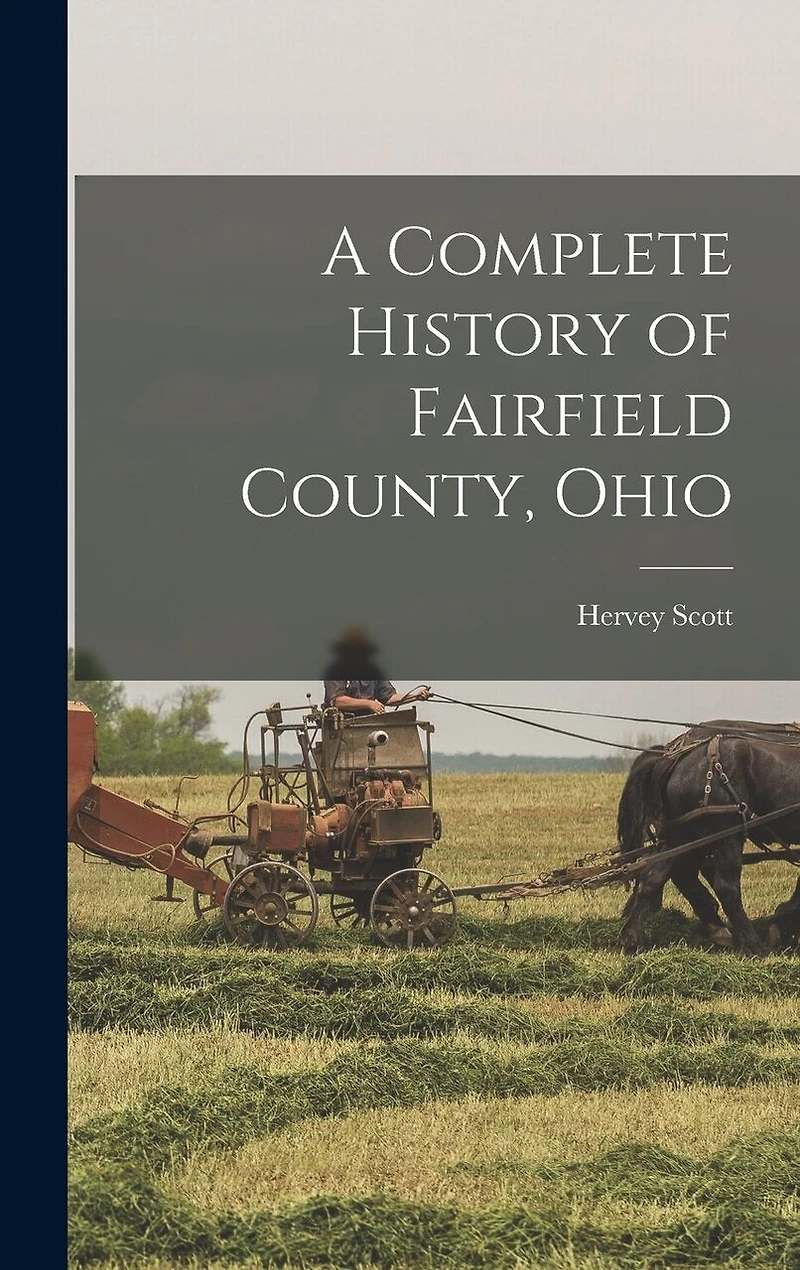 A Complete History of Fairfield County
