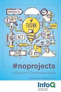 #noprojects: A Culture of Continuous Value