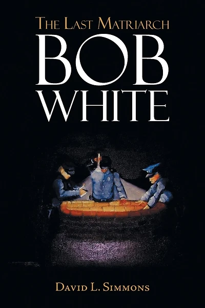 The Last Matriarch: Bob White