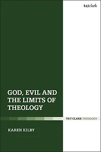 God, Evil and the Limits of Theology