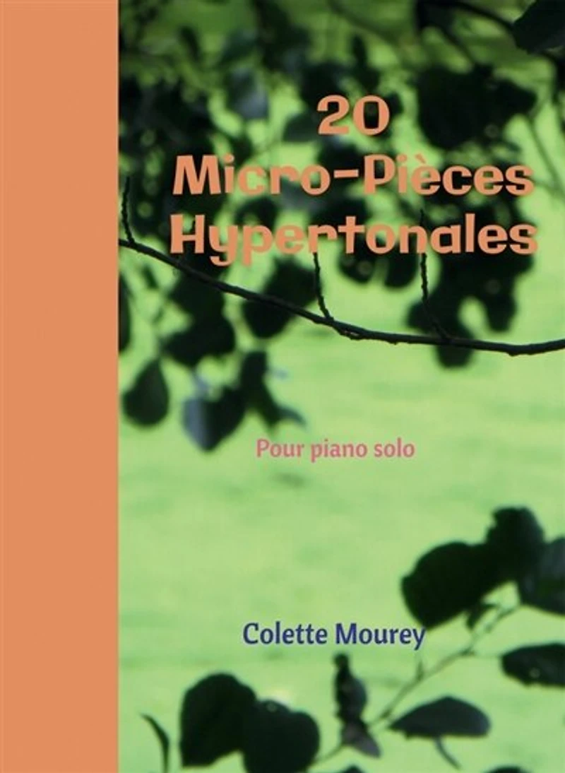 20 Micro-Pièces Hypertonales: Pour piano solo