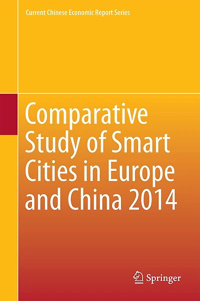 Comparative Study Of Smart Cities Europe And China 2014