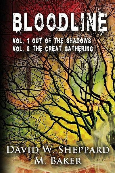 Bloodline: Vol 1 Out of the Shadows and Vol 2 The Great Gathering