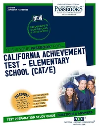 California Achievement Test - Elementary School (CAT/E) (ATS-101A): Passbooks Study Guide