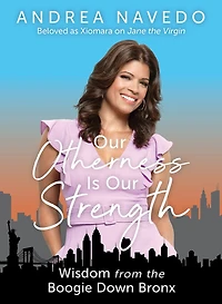 Our Otherness Is Strength: Wisdom from the Boogie Down Bronx