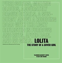 Lolita - The Story Of A Cover Girl: Vladimir Nabokov's Novel Art And Design