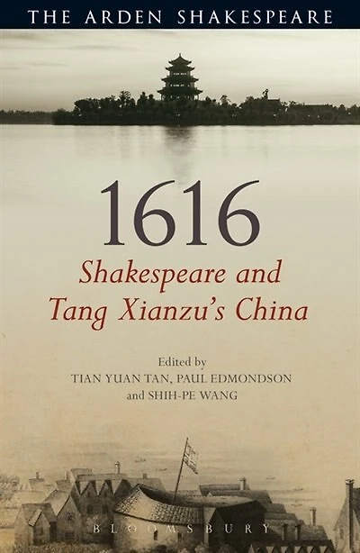 1616: Shakespeare And Tang Xianzu's China