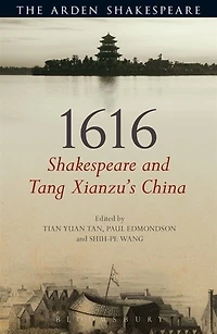 1616: Shakespeare And Tang Xianzu's China