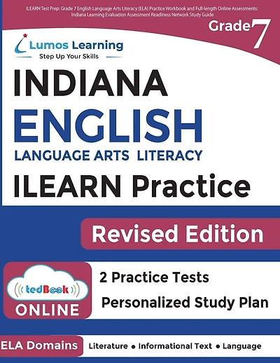 ILEARN Test Prep: Grade 7 English Language Arts Literacy (ELA) Practice Workbook and Full-length Online Assessments: Indiana Learning Evaluation Assessment Readiness Network Study Guide