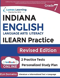 ILEARN Test Prep: Grade 7 English Language Arts Literacy (ELA) Practice Workbook and Full-length Online Assessments: Indiana Learning Evaluation Assessment Readiness Network Study Guide