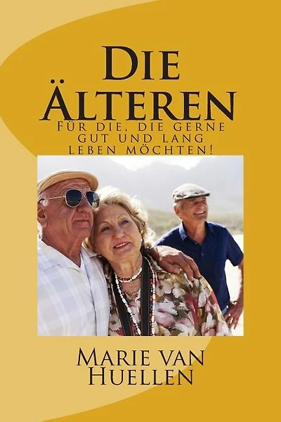 Die Älteren: Für die, die gerne gut und lang leben möchten!
