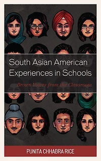 South Asian American Experiences Schools: Brown Voices from the Classroom
