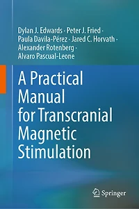 A Practical Manual for Transcranial Magnetic Stimulation