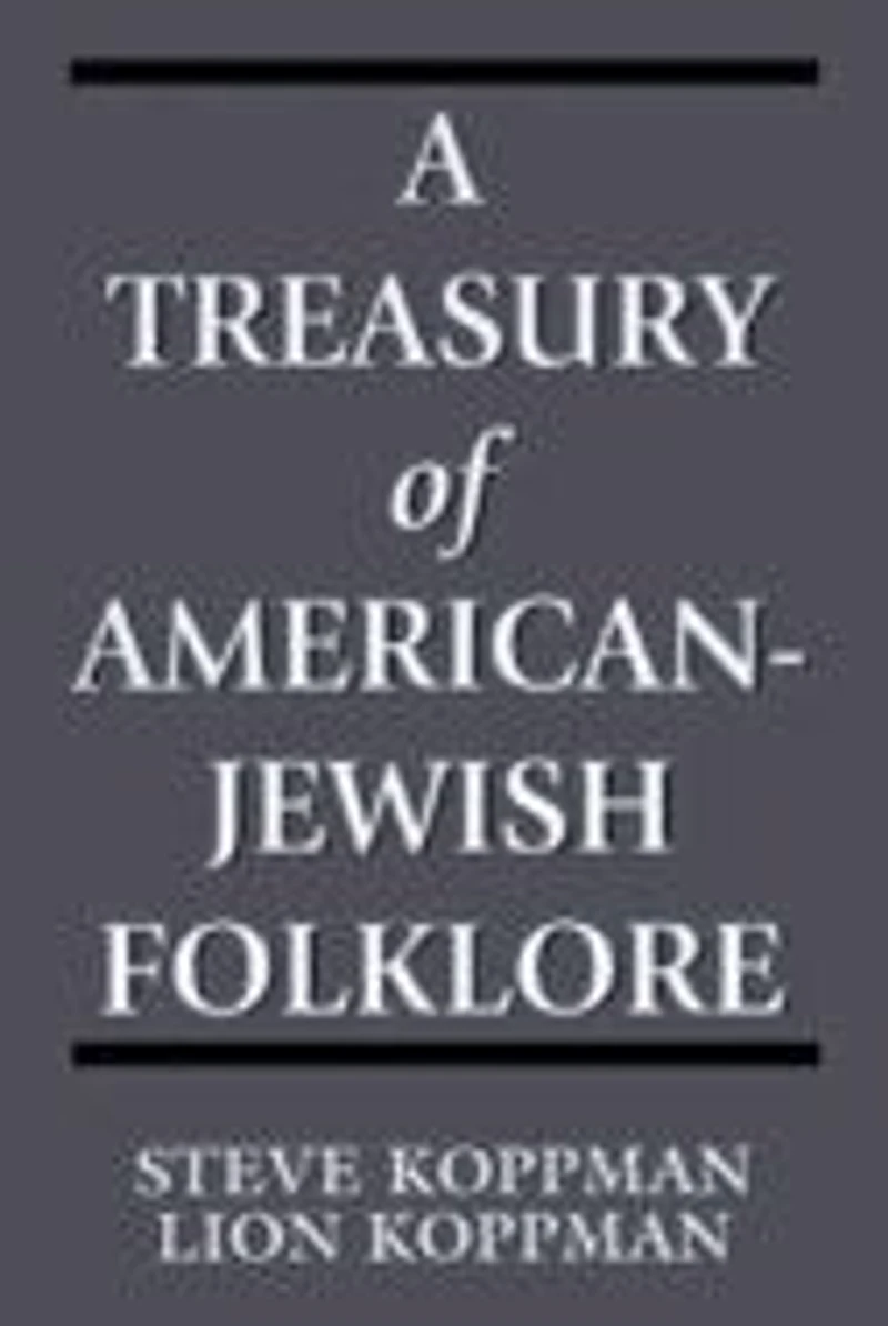A Treasury of American-Jewish Folklore