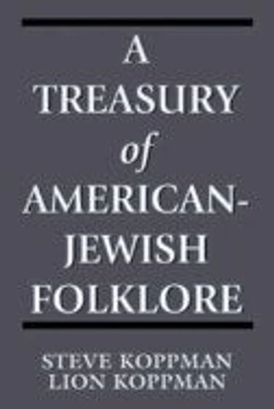 A Treasury of American-Jewish Folklore