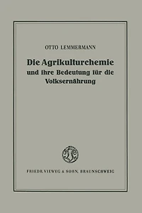 Die Agrikulturchemie und ihre Bedeutung für die Volksernährung: Ein Rückblick und Ausblick