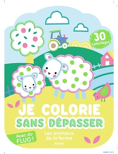 Je colorie sans dépasser: les animaux de la ferme