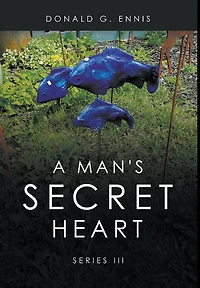 A Man's Secret Heart: Series III