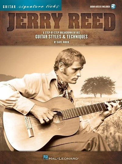 Jerry Reed - Signature Licks: A Step-by-step Breakdown Of His Guitar Styles & Techniques