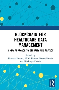 Blockchain For Healthcare Data Management: A New Approach to Security and Privacy