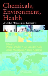 Chemicals, Environment, Health: A Global Management Perspective