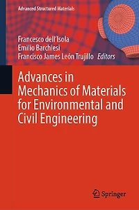 Advances Mechanics of Materials for Environmental and Civil Engineering