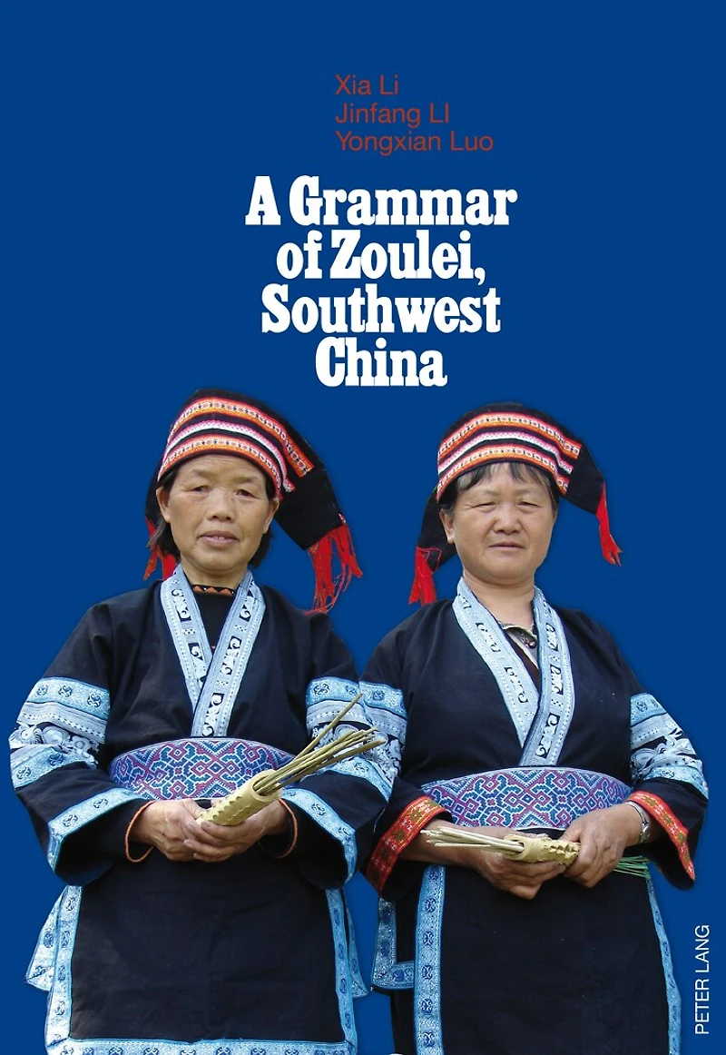 A Grammar of Zoulei, Southwest China: China