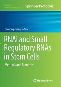 RNAi and Small Regulatory RNAs Stem Cells: Methods Protocols