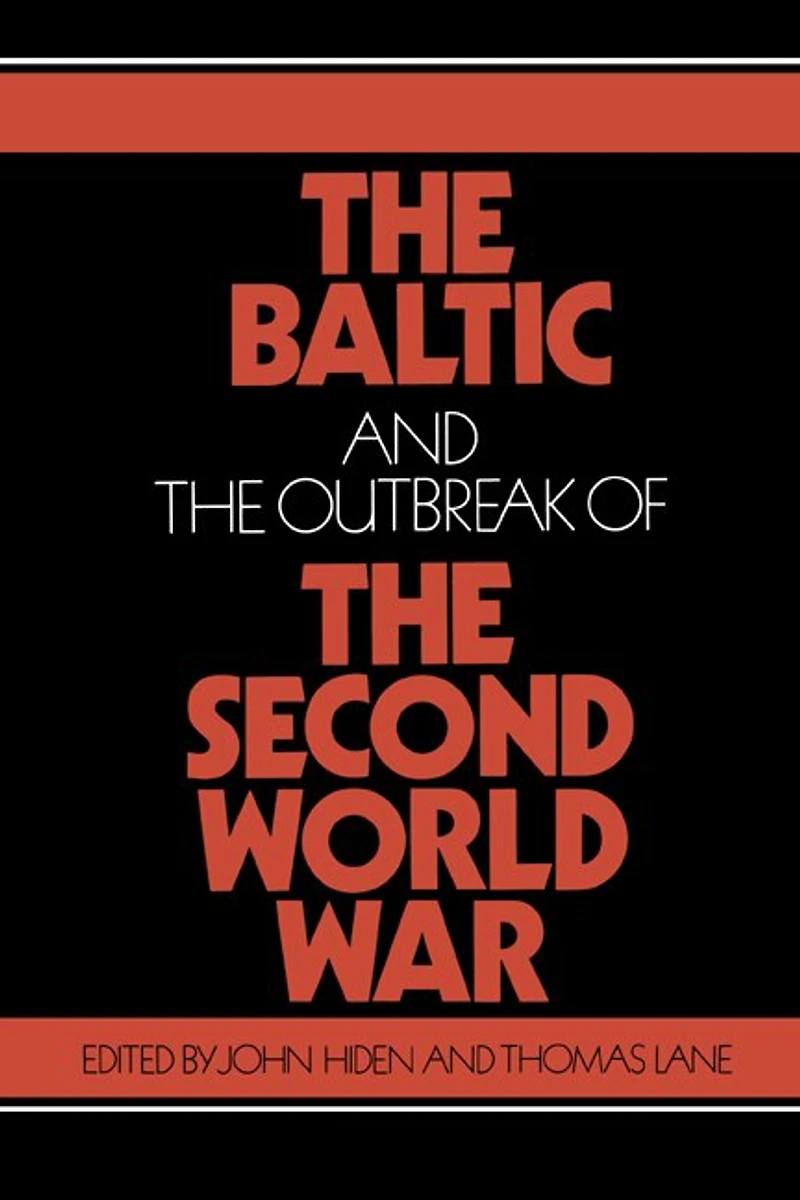 The Baltic and the Outbreak of the Second World War