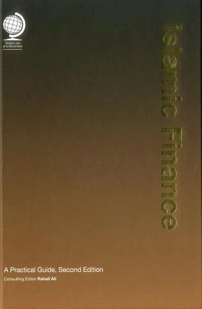 Islamic Finance: A Practical Guide, Third Edition