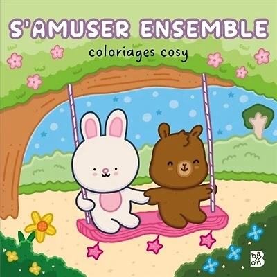 Coloriages cosy : s'amuser ensemble: S'amuser ensemble