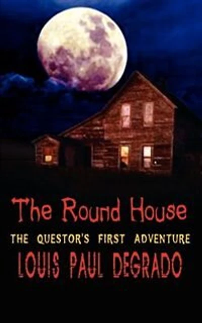 The Round House: Questor's First Adventure