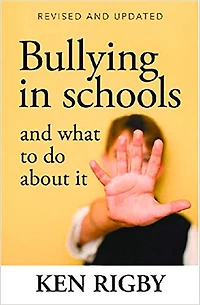 Bullying In Schools: And What To Do About It: Revised And Updated