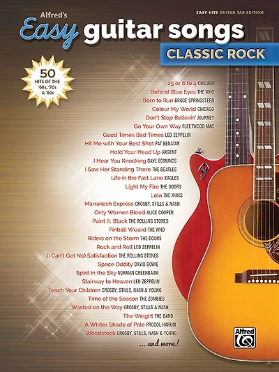 Alfred's Easy Guitar Songs - Classic Rock: 50 Hits Of The '60s, '70s And '80s