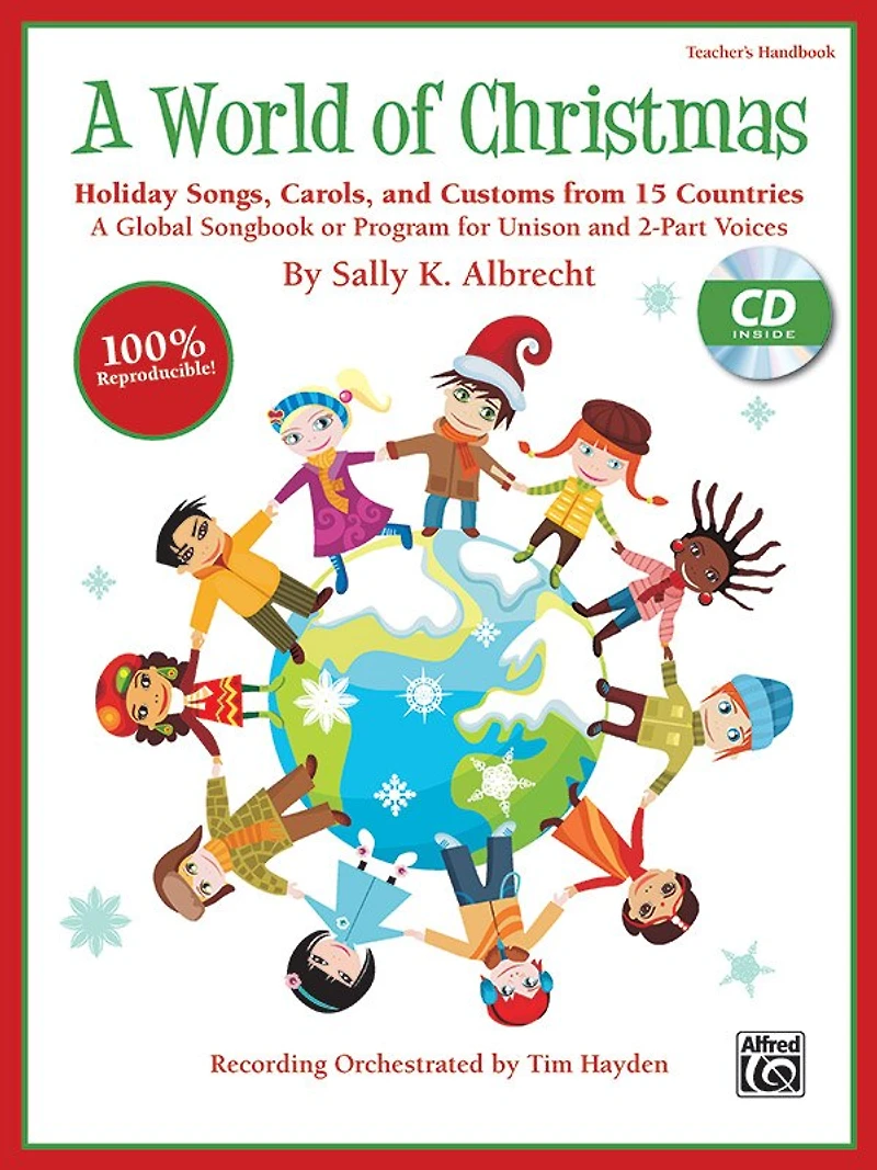 A World of Christmas - Holiday Songs, Carols, and Customs from 15 Countries: A Global Songbook or Program for Unison and 2-Part Voices (Kit), Book
