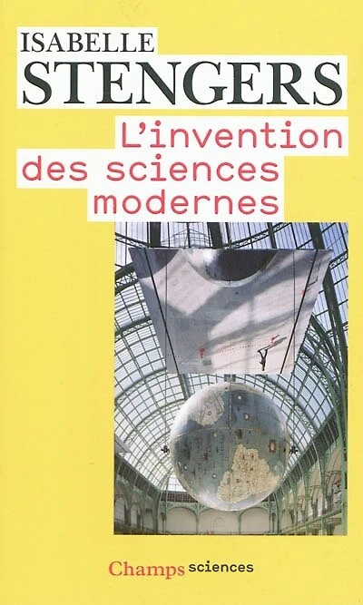 L'invention des sciences modernes
