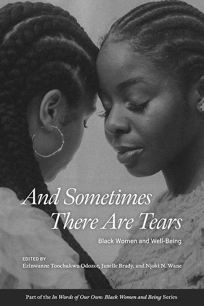 And Sometimes There Are Tears: Black Women and Well-Being