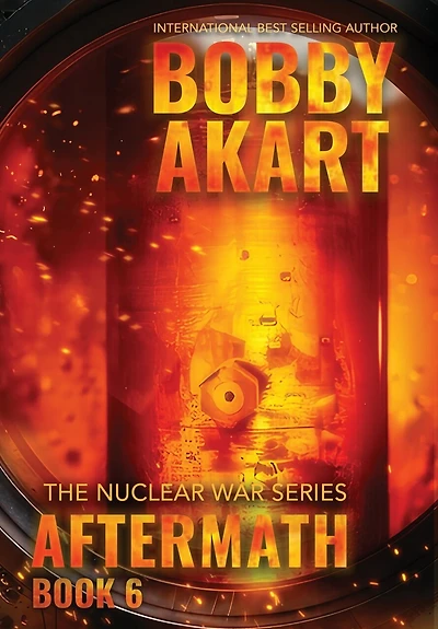 Aftermath 6: A Nuclear War Survival Thriller