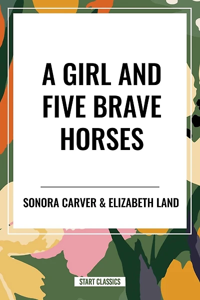 Girl and Five Brave Horses