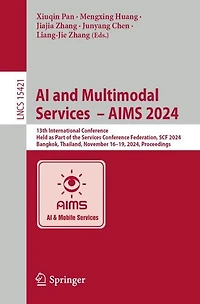 AI and Multimodal Services - AIMS 2024: 13th International Conference, Held as Part of the Conference Federation, SCF 2024, Bangkok, Thailand, November 16-19, Proceedings