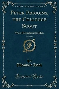 Peter Priggins, the Collegge Scout, Vol. 2 of 3: With Illustrations by Phiz (Classic Reprint)