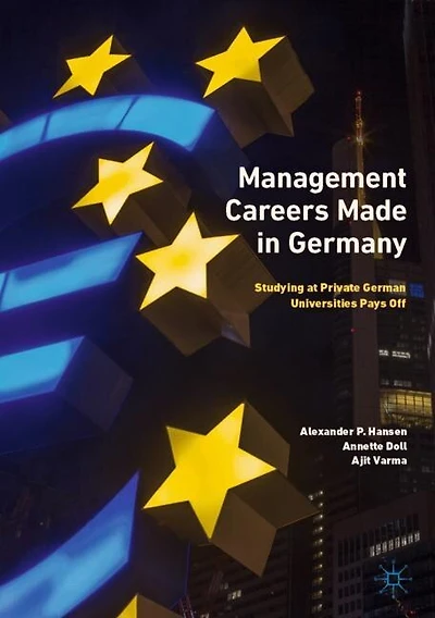 Management Careers Made Germany: Studying at Private German Universities Pays Off